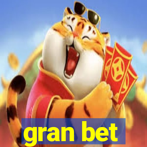 gran bet
